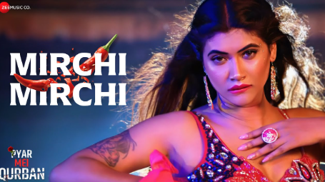 Mirchi Mirchi | Pyar Mei Qurban